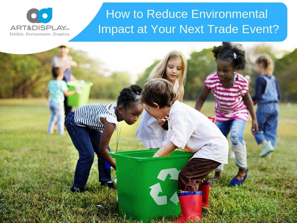 How to reduce environmental impact at your next trade event