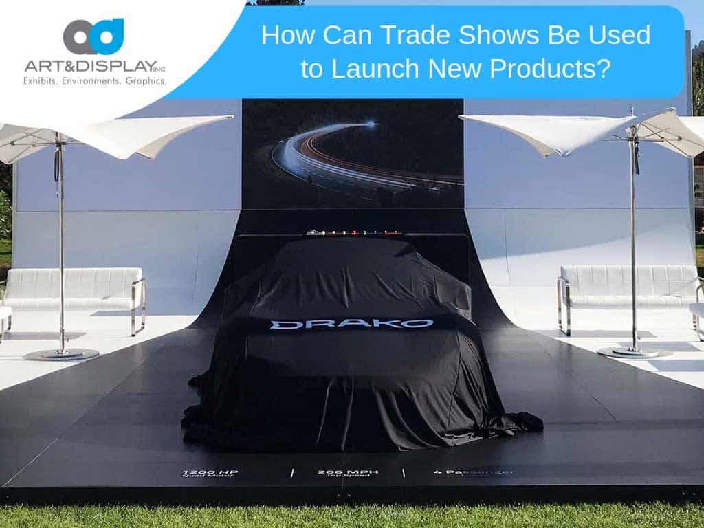 How can trade shows be used to launch new products_