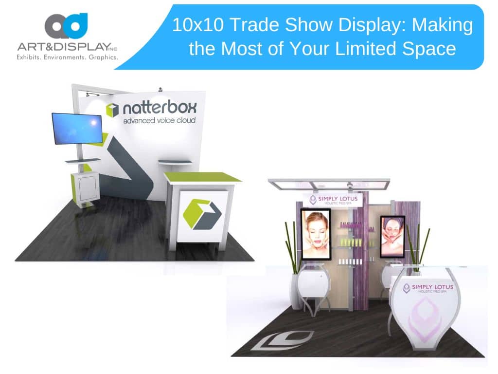 10X10 Trade Show Display Design: Tips For Making The Most Of Your Limited Space 1 10x10 trade show display: making the most of your limited space